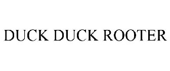 DUCK DUCK ROOTER