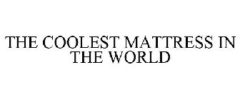 THE COOLEST MATTRESS IN THE WORLD