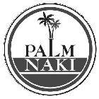 PALM NAKI