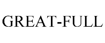 GREAT-FULL