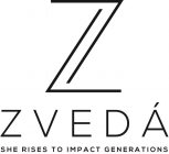 ZVEDÁ: SHE RISES TO IMPACT GENERATIONS