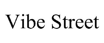 VIBE STREET