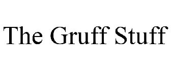 THE GRUFF STUFF