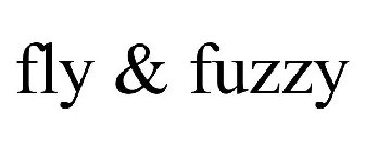 FLY & FUZZY