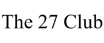 THE 27 CLUB