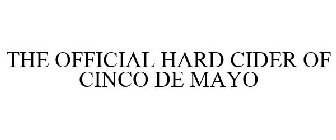 THE OFFICIAL HARD CIDER OF CINCO DE MAYO