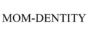 MOM-DENTITY