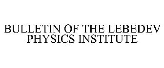 BULLETIN OF THE LEBEDEV PHYSICS INSTITUTE