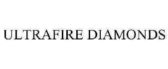 ULTRAFIRE DIAMONDS