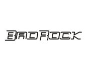 BADROCK