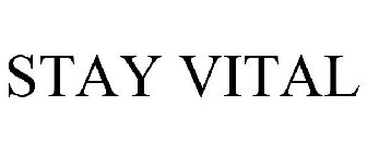 STAY VITAL