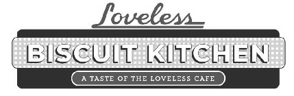 LOVELESS BISCUIT KITCHEN A TASTE OF THE LOVELESS CAFE