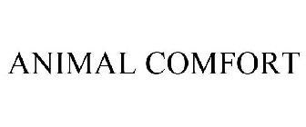 ANIMAL COMFORT