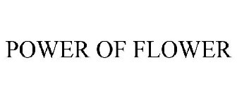 POWER OF FLOWER
