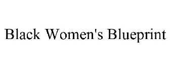 BLACK WOMEN'S BLUEPRINT