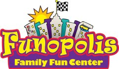 FUNOPOLIS FAMILY FUN CENTER