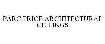 PARC PRICE ARCHITECTURAL CEILINGS