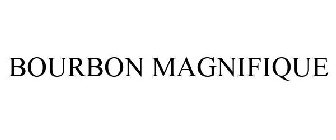 BOURBON MAGNIFIQUE