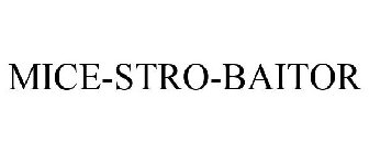 MICE-STRO-BAITOR