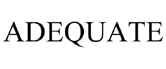 ADEQUATE