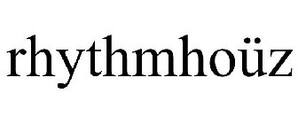 RHYTHMHOÜZ