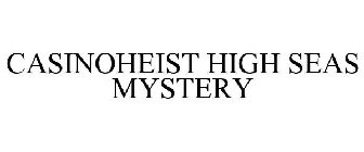 CASINOHEIST HIGH SEAS MYSTERY