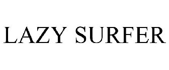 LAZY SURFER