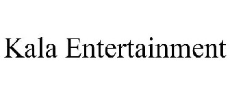 KALA ENTERTAINMENT