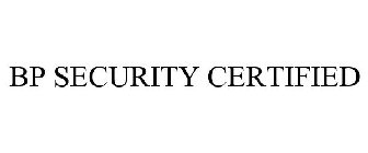 BP SECURITY CERTIFIED