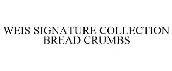 WEIS SIGNATURE COLLECTION PANKO BREAD CRUMBS