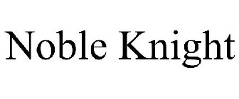 NOBLE KNIGHT