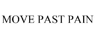 MOVE PAST PAIN