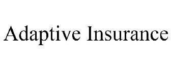 ADAPTIVE INSURANCE