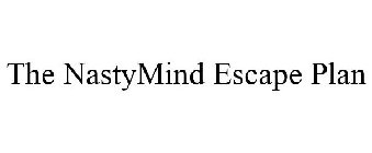 THE NASTYMIND ESCAPE PLAN