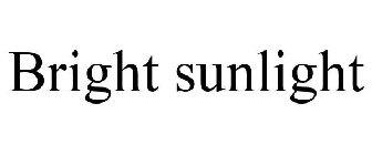 BRIGHT SUNLIGHT
