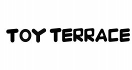 TOY TERRACE