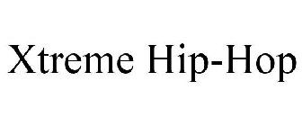 XTREME HIP-HOP