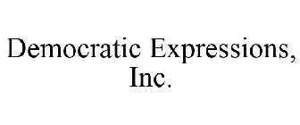 DEMOCRATIC EXPRESSIONS, INC.