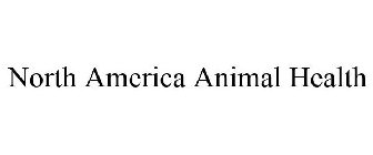 NORTH AMERICA ANIMAL HEALTH