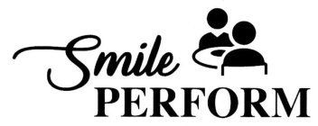 SMILE PERFORM