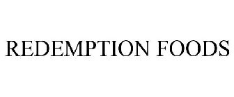REDEMPTION FOODS