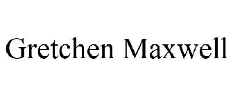 GRETCHEN MAXWELL