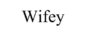 WIFEY