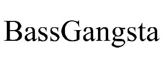 BASSGANGSTA