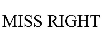 MISS RIGHT