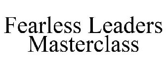 FEARLESS LEADERS MASTERCLASS