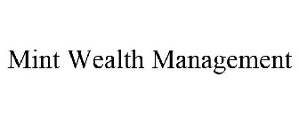 MINT WEALTH MANAGEMENT