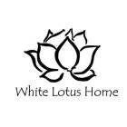 WHITE LOTUS HOME