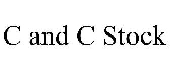 C AND C STOCK