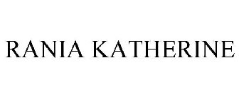 RANIA KATHERINE